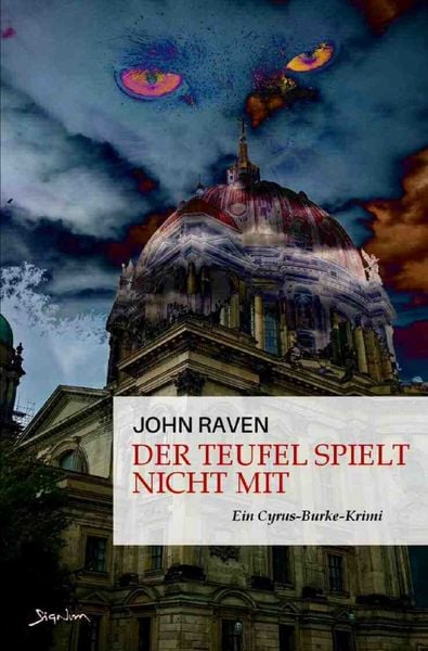 Produktbild: Cyrus Burke / Der Teufel spielt nicht mit