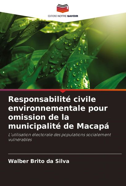 Produktbild: Responsabilit&eacute; civile environnementale pour omission de la municipalit&eacute; de Macap&aacute;