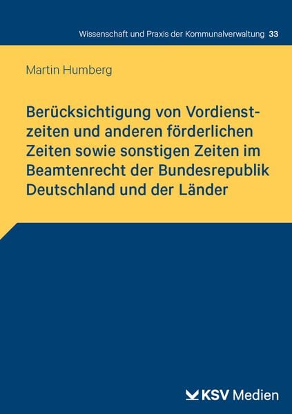 Produktbild: Ber&uuml;cksichtigung von Vordienstzeiten und anderen f&ouml;rderlichen Zeiten sowie sonstigen Zeiten im Beamtenrecht der Bundesrepublik Deutschland und der L&auml;nder
