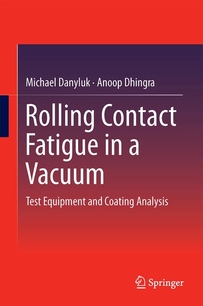 Produktbild: Rolling Contact Fatigue in a Vacuum