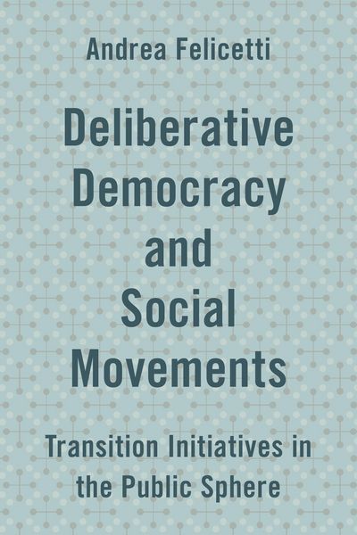 Produktbild: Deliberative Democracy and Social Movements