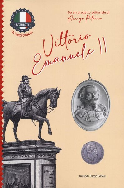 Produktbild: Vittorio Emanuele II. Patrioti. Gli eroi d'Italia