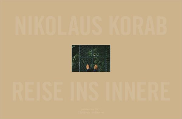 Produktbild: Nikolaus Korab &ndash; Reise ins Innere