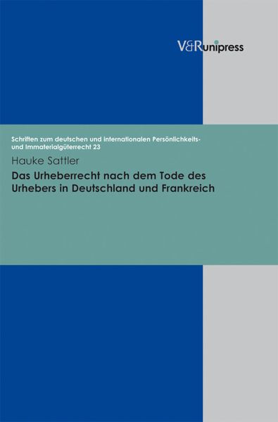 Produktbild: Das Urheberrecht nach dem Tode des Urhebers in Deutschland und Frankreich