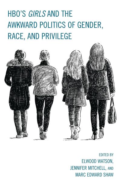 Produktbild: HBO's Girls and the Awkward Politics of Gender, Race, and Privilege