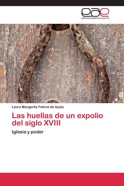 Produktbild: Las huellas de un expolio del siglo XVIII