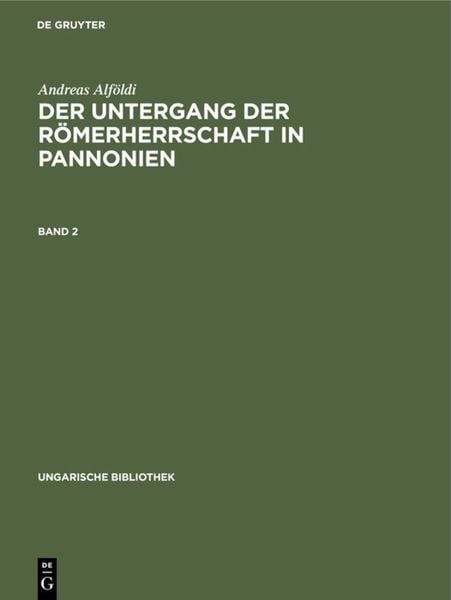 Produktbild: Der Untergang der R&ouml;merherrschaft in Pannonien. Band 2