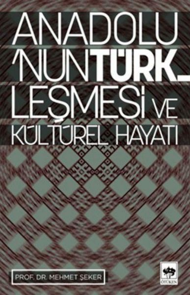 Produktbild: Anadolunun T&uuml;rklesmesi ve K&uuml;lt&uuml;rel Hayati