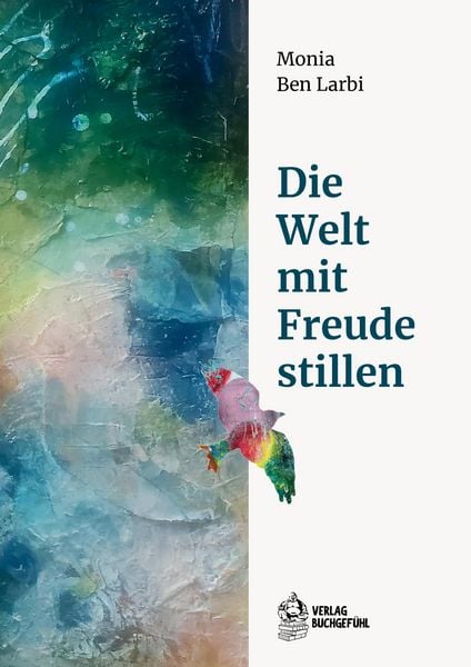 Produktbild: Die Welt mit Freude stillen