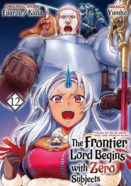 Produktbild: The Frontier Lord Begins with Zero Subjects (Manga): Tales of Blue Dias and the Onikin Alna: Volume 12