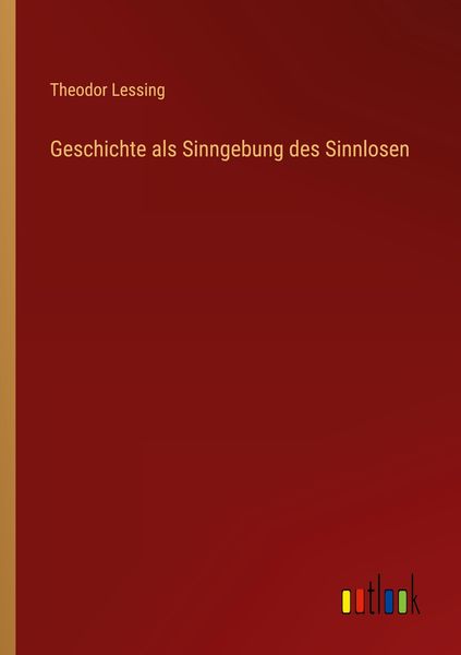 Produktbild: Geschichte als Sinngebung des Sinnlosen