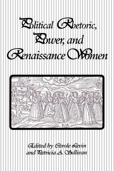 Produktbild: Political Rhetoric, Power, and Renaissance Women