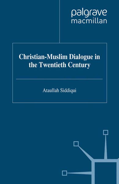Produktbild: Christian-Muslim Dialogue in the Twentieth Century