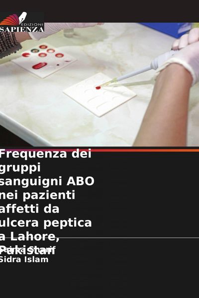 Produktbild: Frequenza dei gruppi sanguigni ABO nei pazienti affetti da ulcera peptica a Lahore, Pakistan