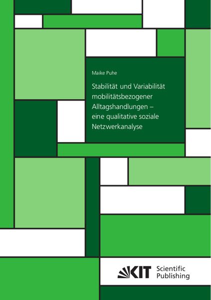Produktbild: Stabilit&auml;t und Variabilit&auml;t mobilit&auml;tsbezogener Alltagshandlungen &ndash; eine qualitative soziale Netzwerkanalyse