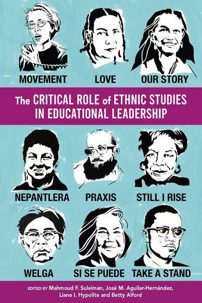 Produktbild: The Critical Role of Ethnic Studies in Educational Leadership