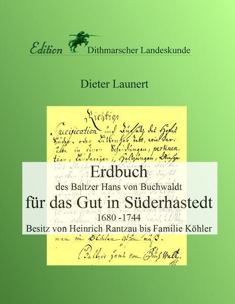 Erdbuch für das Gut in Süderhastedt, Taschenbuch von , BoD – Books on Demand, 9783739206851