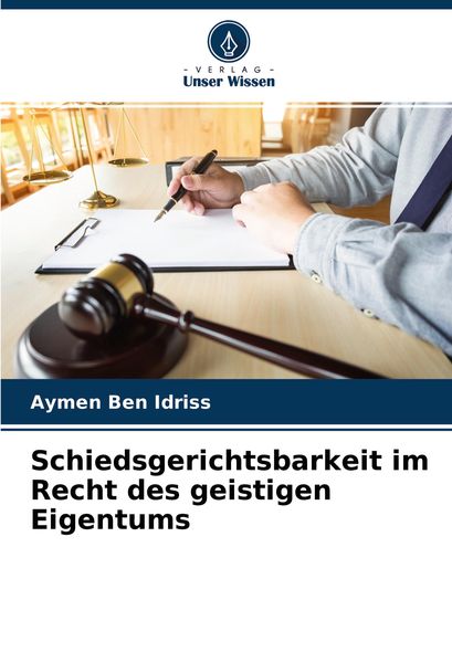 Produktbild: Schiedsgerichtsbarkeit im Recht des geistigen Eigentums