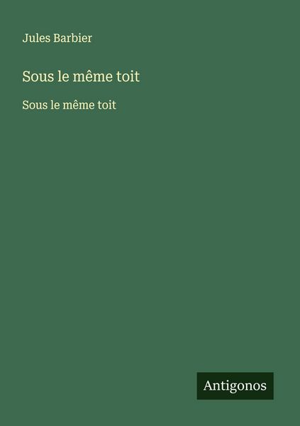 Produktbild: Sous le m&ecirc;me toit