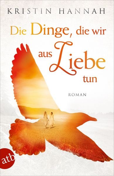 Produktbild: Die Dinge, die wir aus Liebe tun
