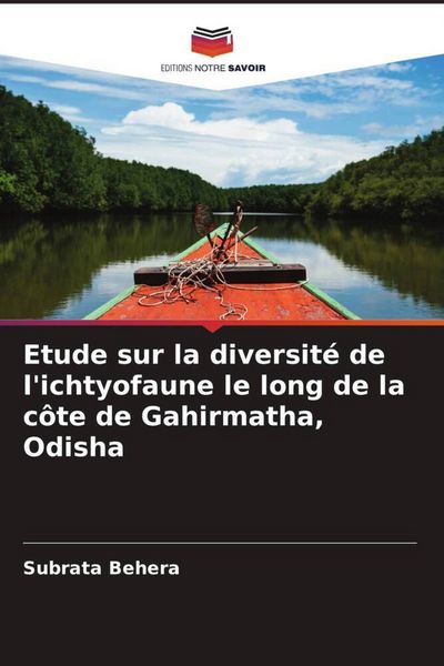 Produktbild: Etude sur la diversit&eacute; de l'ichtyofaune le long de la c&ocirc;te de Gahirmatha, Odisha