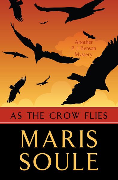 Produktbild: As the Crow Flies (P.J. Benson Mystery, #2)
