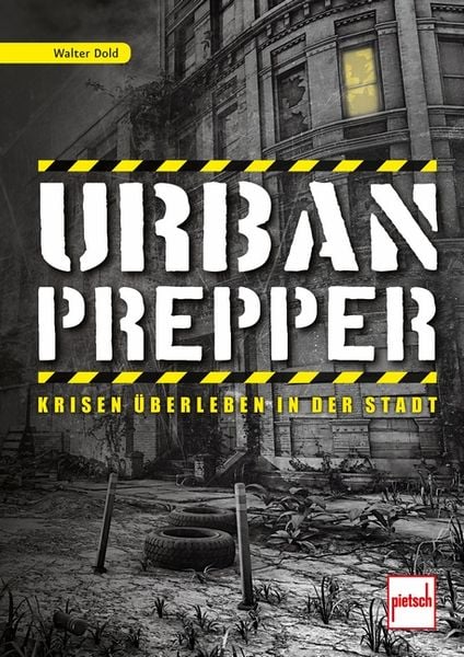 Pietsch Verlag Livre Urban Prepper Survivre A La Crise En Ville main image 1