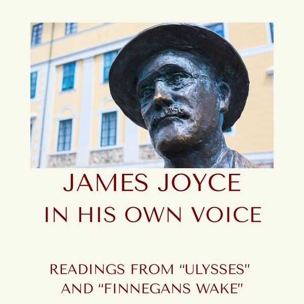 Produktbild: James Joyce in His Own Voice. Readings from "Ulysses" and "Finnegans Wake"