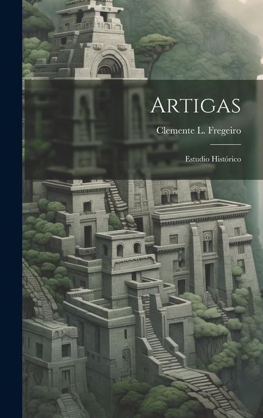 Produktbild: Artigas: Estudio Hist&oacute;rico
