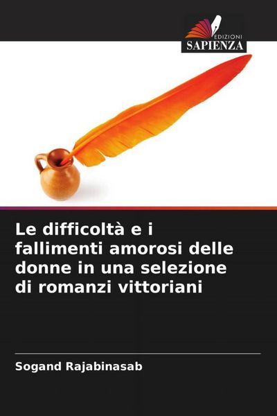 Produktbild: Le difficolt&agrave; e i fallimenti amorosi delle donne in una selezione di romanzi vittoriani