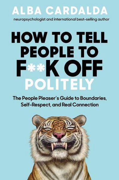 Produktbild: How to Tell People to F**k Off Politely