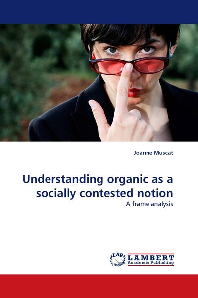 Produktbild: Understanding organic as a socially contested notion