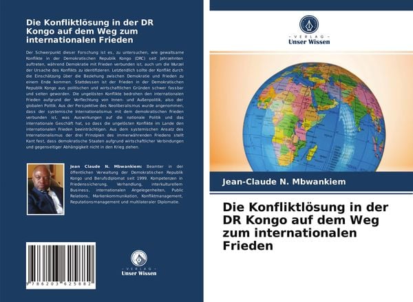 Die Konfliktlösung in der DR Kongo auf dem Weg zum internationalen Frieden, Taschenbuch von Jean-Claude N. Mbwankiem, Verlag Unser Wissen,
