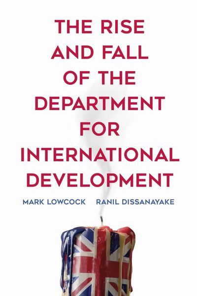 Produktbild: The Rise and Fall of the Department for International Development