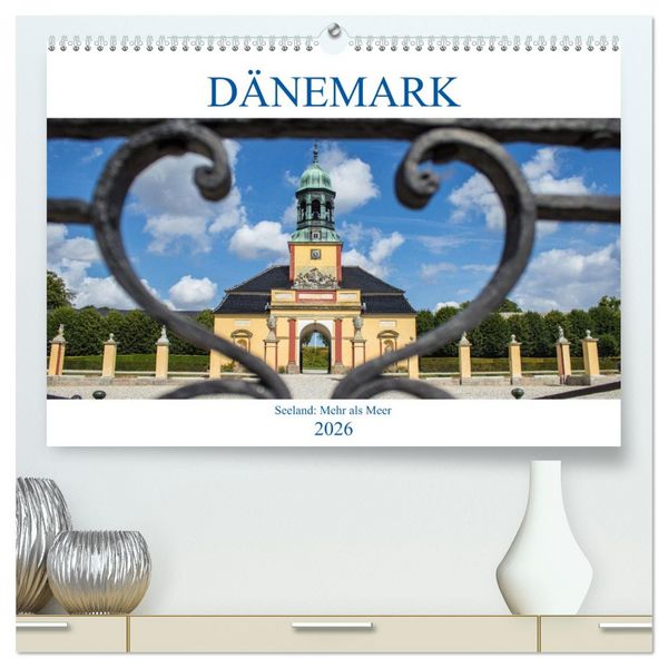 Dänemark - Seeland Mehr als Meer (hochwertiger Premium Wandkalender 2026 DIN A2 quer), Kunstdruck in Hochglanz