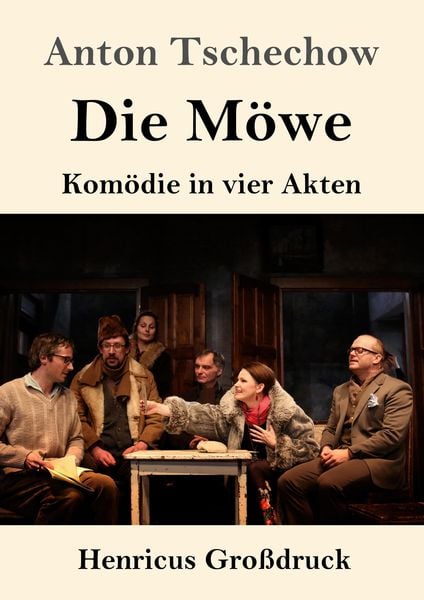 Die Möwe (Großdruck), Taschenbuch von Anton Pawlowitsch Tschechow, BoD - Books on Demand, 9783847840848