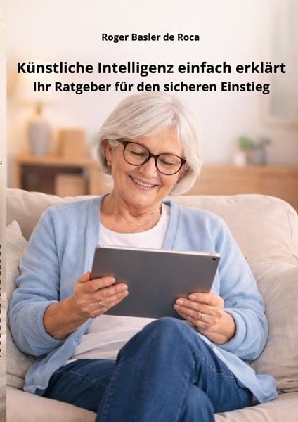 Produktbild: K&uuml;nstliche Intelligenz einfach erkl&auml;rt