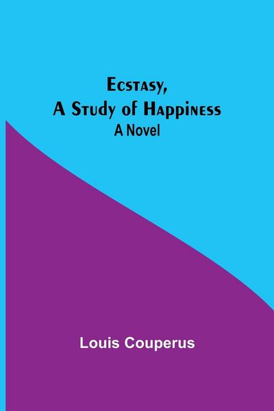 Produktbild: Ecstasy, A Study Of Happiness