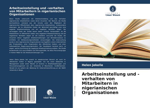 Arbeitseinstellung und -verhalten von Mitarbeitern in nigerianischen Organisationen, Taschenbuch von Helen Jekelle, Verlag Unser Wissen, 9786208217488
