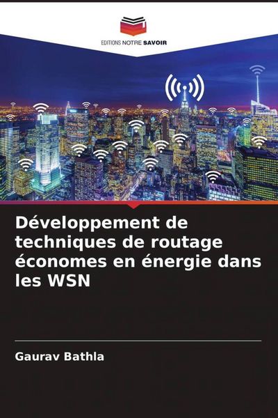 Produktbild: D&eacute;veloppement de techniques de routage &eacute;conomes en &eacute;nergie dans les WSN