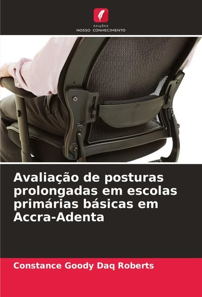 Produktbild: Avalia&ccedil;&atilde;o de posturas prolongadas em escolas prim&aacute;rias b&aacute;sicas em Accra-Adenta
