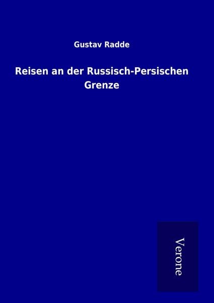 Produktbild: Reisen an der Russisch-Persischen Grenze