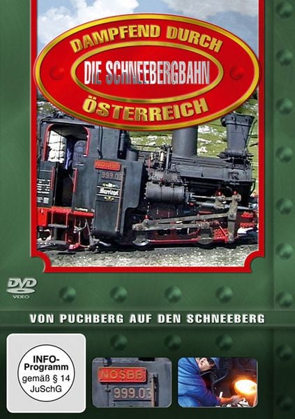 Produktbild: Dampfend durch &Ouml;sterreich - Die Schneebergbahn: Von Puchberg auf den Schneeberg