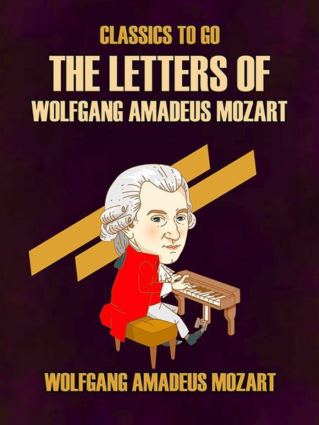 Produktbild: The Letters of Wolfgang Amadeus Mozart
