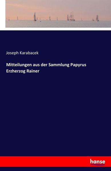 Produktbild: Mitteilungen aus der Sammlung Papyrus Erzherzog Rainer
