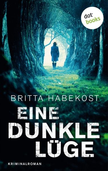 Produktbild: Eine dunkle L&uuml;ge - Der zweite Fall f&uuml;r Jelene Bahl