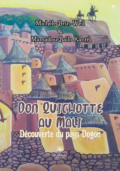 Produktbild: Mich&egrave;le Drin-Weil: Don Quichotte au Mali