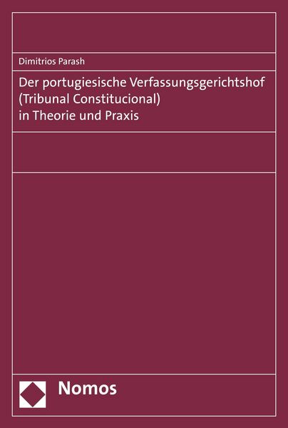 Produktbild: Der portugiesische Verfassungsgerichtshof (Tribunal Constitucional) in Theorie und Praxis