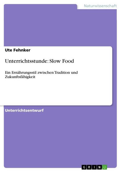 Produktbild: Unterrichtsstunde: Slow Food