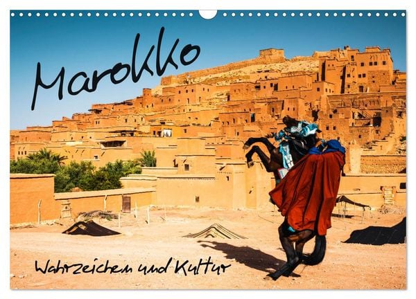 Marokko – Wahrzeichen und Kultur (Wandkalender 2026 DIN A3 quer), CALVENDO Monatskalender